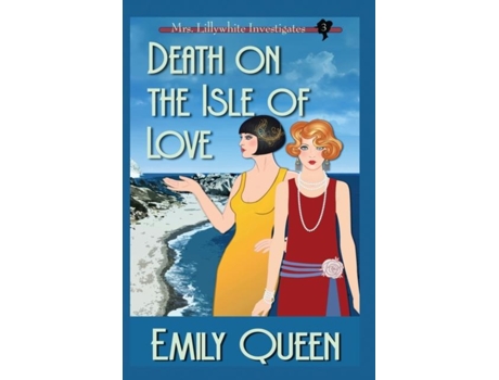 Livro Death on the Isle of Love A 1920s Murder Mystery de Emily Queen (Inglês)