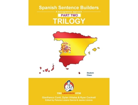 Livro Spanish Sentence Builder TRILOGY - Part 2 de Dr Gianfranco Conti, Mr Dylan Viñales et al. (Inglês)