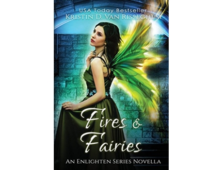 Livro Fires Fairies Enlighten de Kristin D Van Risseghem (Inglês - Capa Dura)