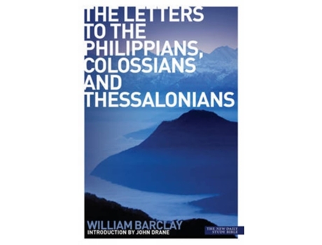 Livro The Letters To The Philippians, Colossians And Thessalonians De William Barclay (inglês)