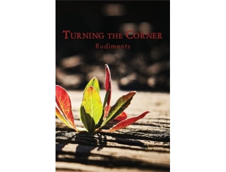 Livro Turning The Corner Rudiments De Eber & Wein Publishing (inglês)