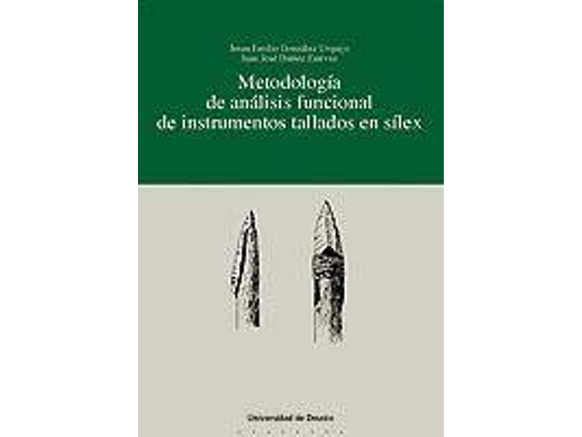 Livro Metodologia De Analisis Funcional De Instrumentos Tallados En Silex de Jesus Emilio Gonzalez Urquijo (Inglês)