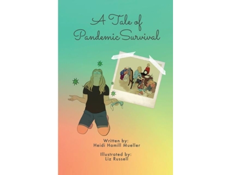 Livro A Tale Of Pandemic Survival De Heidi Hamill Mueller (inglês)