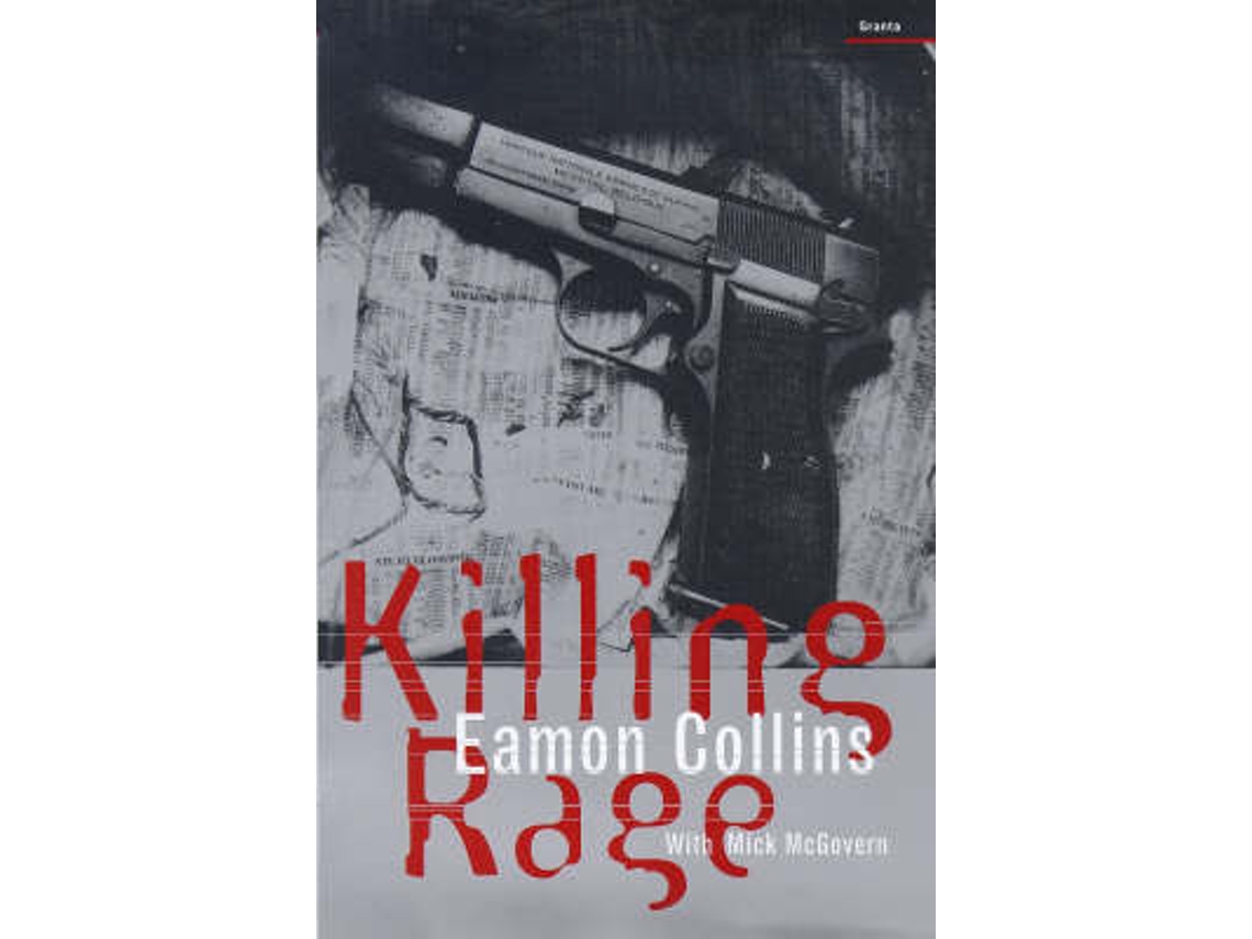 Livro Killing Rage de Eamon Collins e Mick Mcgovern (Inglês)