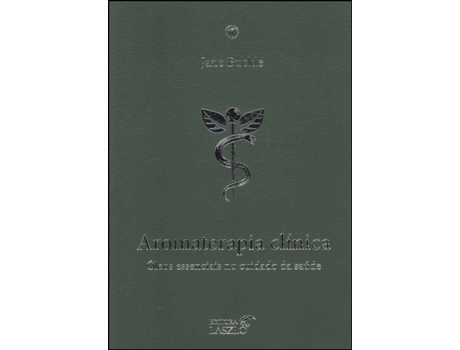 Livro Aromaterapia Clínica Óleos Essenciais no Cuidado da Saúde de Jane Buckle