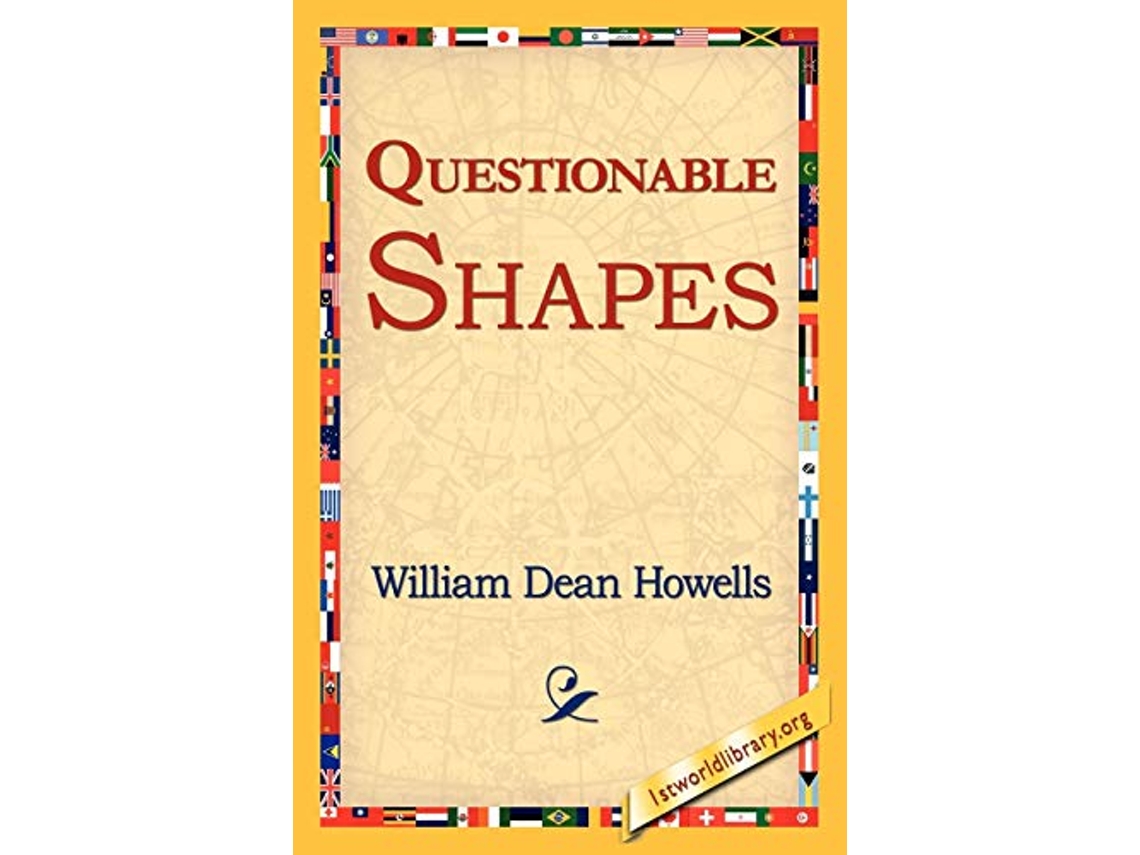 Livro Questionable Shapes de William Dean Howells (Inglês)