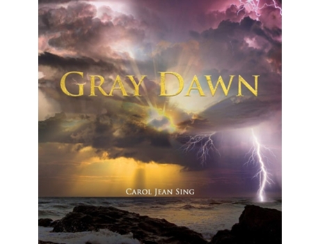 Livro Gray Dawn De Carol Jean Sing (inglês)