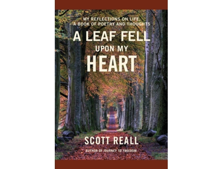 Livro A Leaf Fell Upon My Heart de Scott Reall (Inglês)