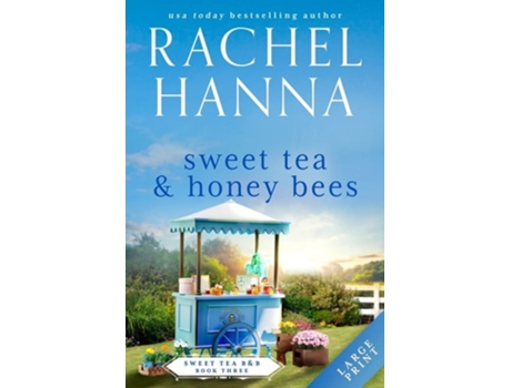 Livro Sweet Tea Amp Honey Bees De Rachel Hanna (inglês)