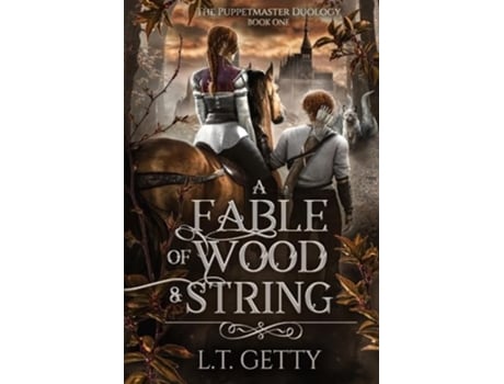 Livro A Fable of Wood and String de L T Getty (Inglês)