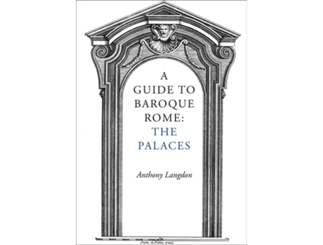 Livro A Guide to Baroque Rome The Palaces de Anthony Langdon (Inglês)