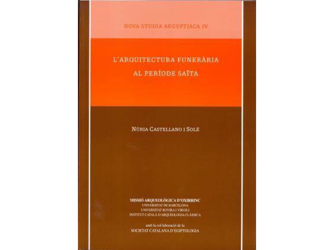 Livro Larquitectura funerària al període saïta de Castellano Solé e Núria (Espanhol)