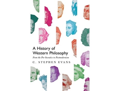 Livro a history of western philosophy - from the pre-socratics to postmodernism de c. stephen evans (inglês)