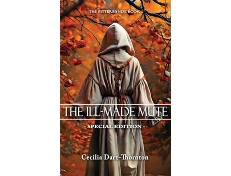 Livro The Ill-Made Mute Special Edition de Cecilia Dart-Thornton (Inglês)