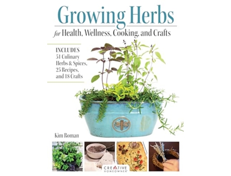 Livro Growing Herbs for Health, Wellness, Cooking, and Crafts de Kim Roman (Inglês)