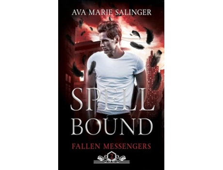 Livro Spellbound Fallen Messengers de Ava Marie Salinger (Inglês)