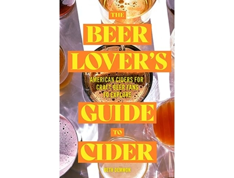 Livro Beer Lovers Guide to Cider de Beth Demmon (Inglês)