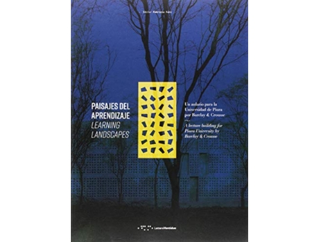 Livro Learning Landscapes A Lecture Building for Piura University by Barclay and Crousse de Foti Fabrizio (Inglês)