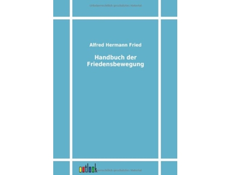 Livro Handbuch der Friedensbewegung German Edition de Alfred Hermann Fried (Alemão)
