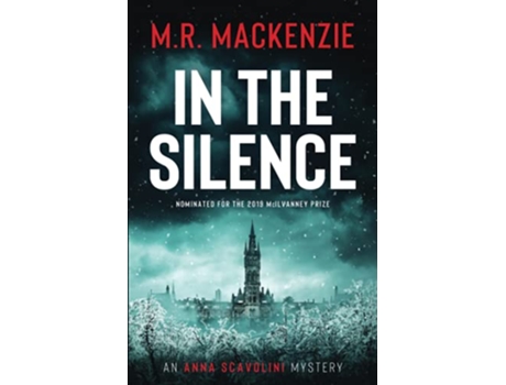 Livro In the Silence a gripping crime mystery Anna Scavolini Mysteries de MR Mackenzie (Inglês)