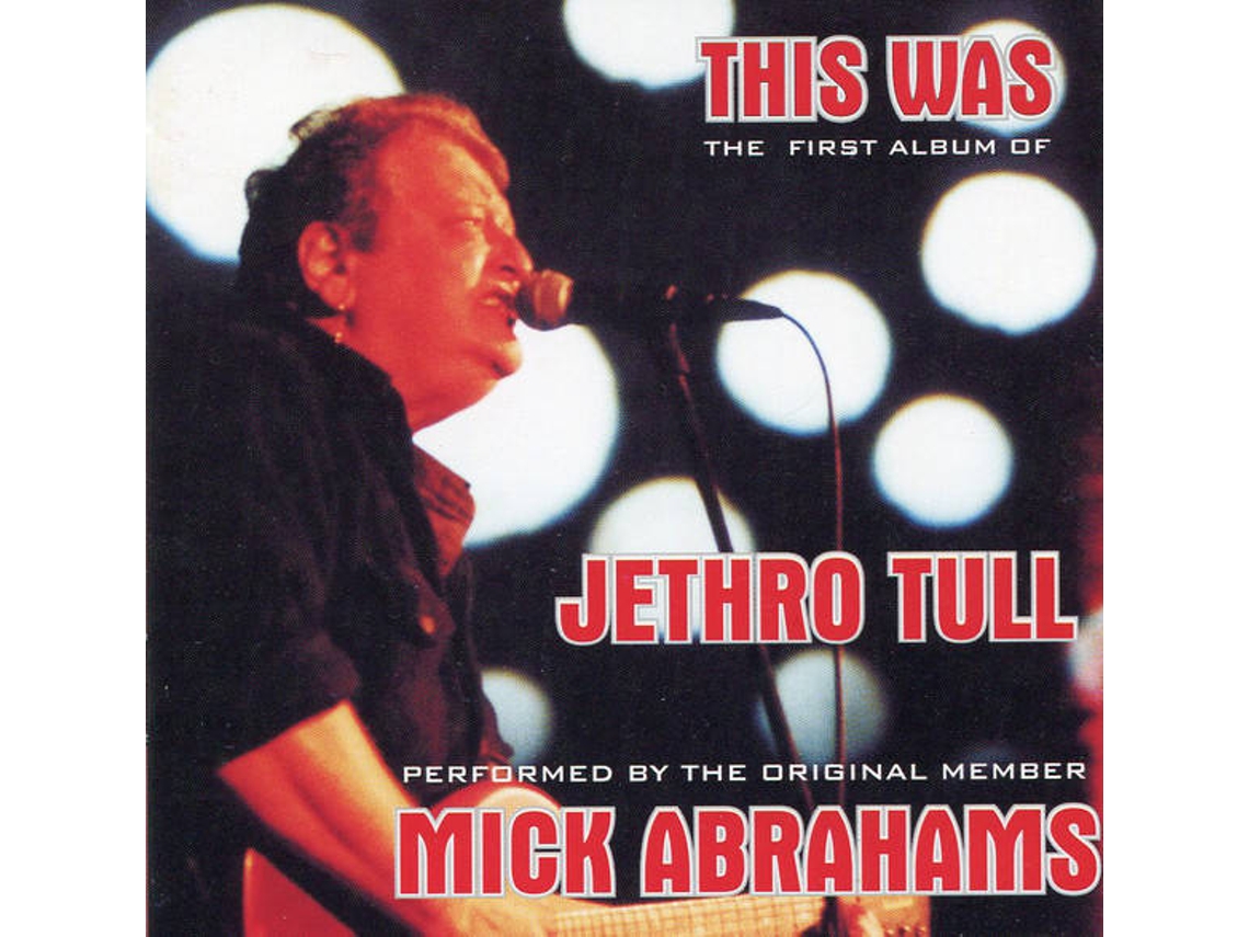 CD Mick Abrahams - This Was (The 50th Anniversary Edition) (1CDs)