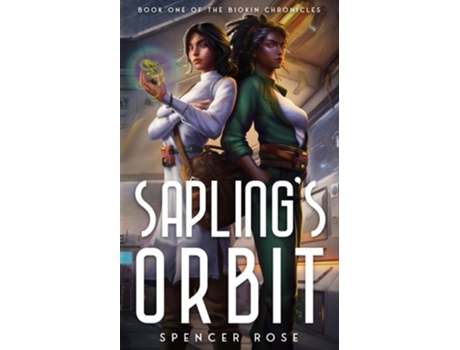Livro Saplings Orbit de Spencer Rose (Inglês)
