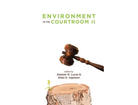 Livro Environment In The Courtroom, Volume Ii De Lucas, Alastair Et Al. (inglês)
