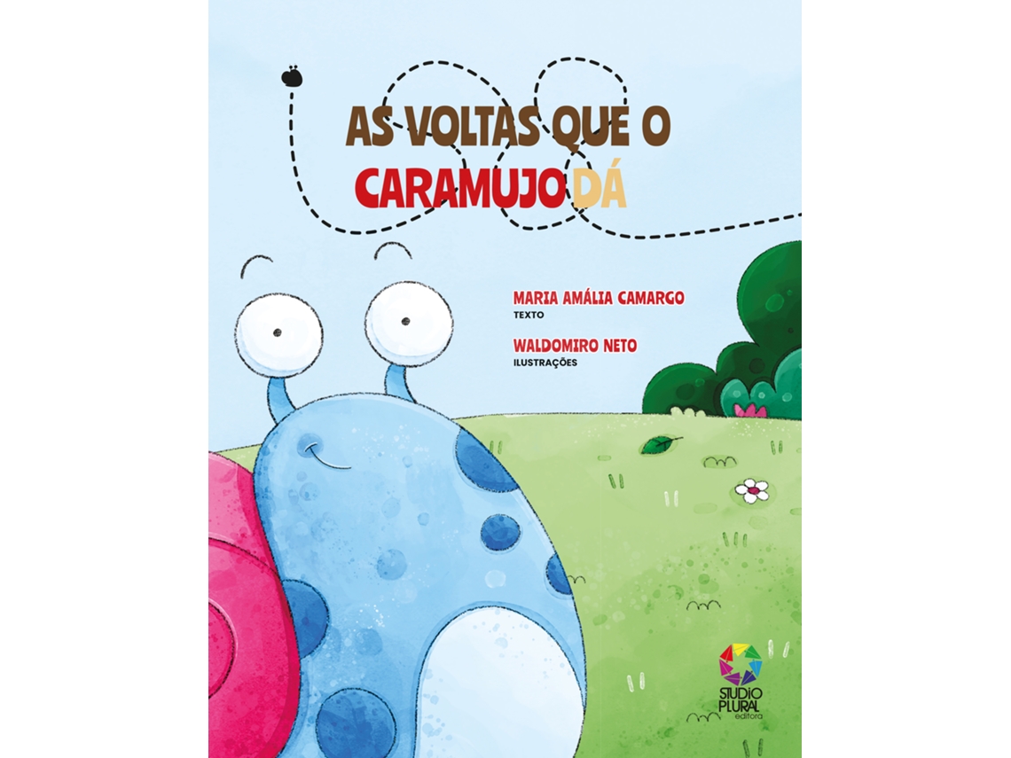 Livro As Voltas Que O Caramujo Dá De Maria Amália Camargo (português)