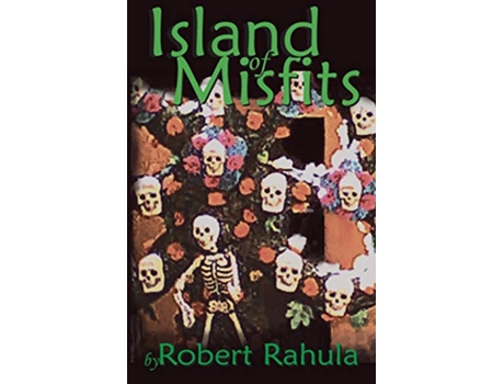 Livro Island of Misfits de Robert Rahula (Inglês)