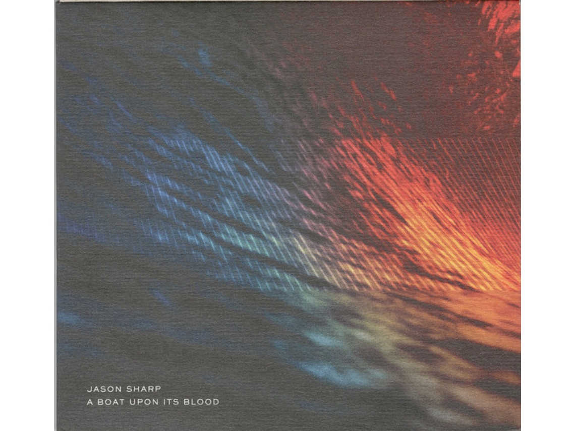 CD Jason Sharp - A Boat Upon Its Blood