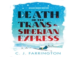 Livro Death on the Trans-Siberian Express de C J Farrington (Inglês)