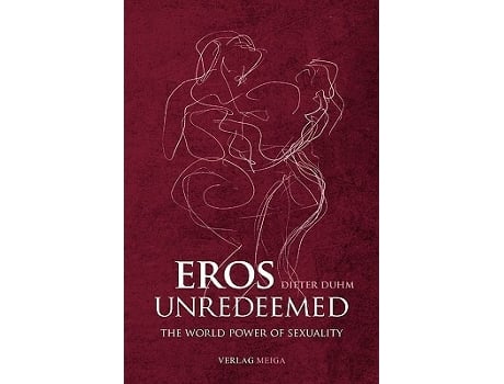 Livro Eros Unredeemed de Dieter Duhm (Inglês)