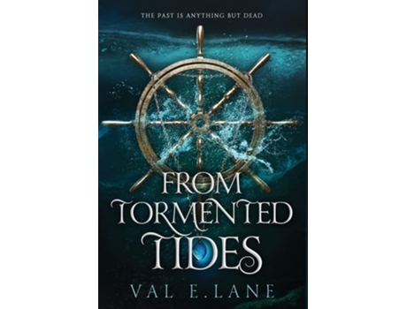 Livro From Tormented Tides De Val E Lane (inglês - Capa Dura)