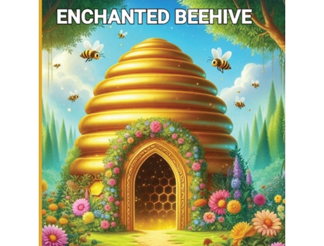 Livro ENCHANTED BEEHIVE de Lisa Mickelson (Inglês)