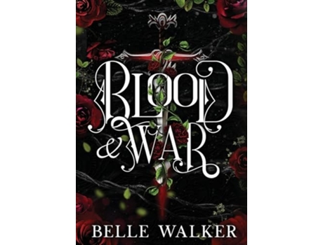 Livro Blood and War A Dark Fantasy Romance de Belle Walker (Inglês - Capa Dura)