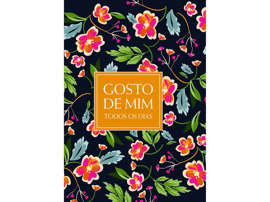 Livro Gosto De Mim Todos Os Dias De Ana Bravo (português)