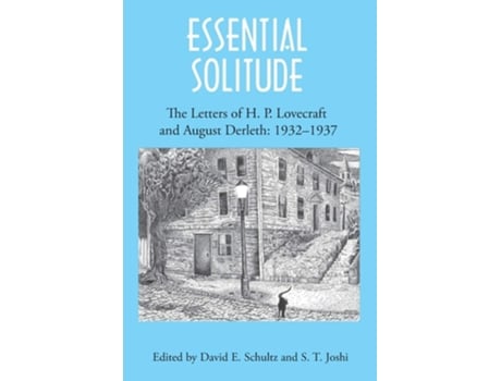 Livro Essential Solitude The Letters Of H. P. Lovecraft And August Derleth, Volume 2 De H P Lovecraft E August Derleth (inglês)