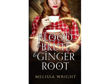 Livro Blood Brute Ginger Root 1 Bad Medicine de Melissa Wright (Inglês)