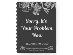 Caderno Interessante, Desculpe, Agora O Problema É Seu Porque Eu Morri