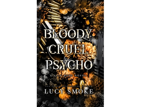 Livro Bloody Cruel Psycho de Lucy Smoke (Inglês)