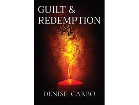Livro Guilt Amp Redemption De Denise Carbo (inglês)