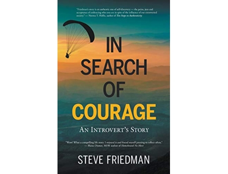 Livro In Search of Courage An Introverts Story de Steve Friedman (Inglês)