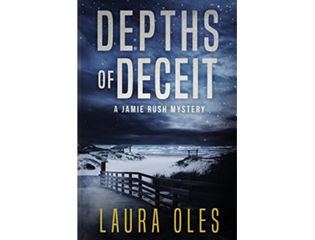 Livro Depths of Deceit A Jamie Rush Mystery de Laura Oles (Inglês)