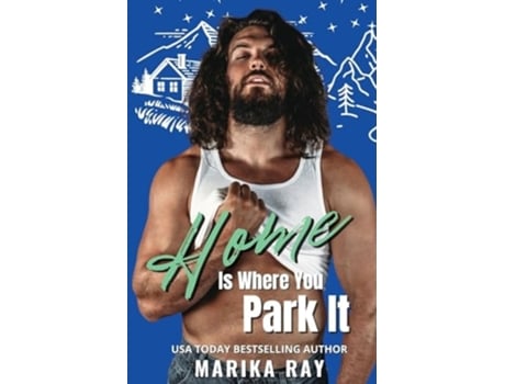 Livro Home is Where You Park It de Marika Ray (Inglês)