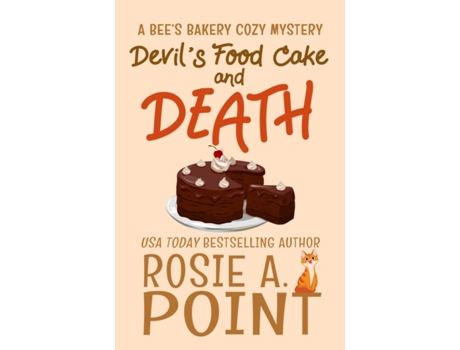 Livro Devil's Food Cake and Death (A Bee's Bakery Cozy Mystery) Rosie A. Point (Inglês)