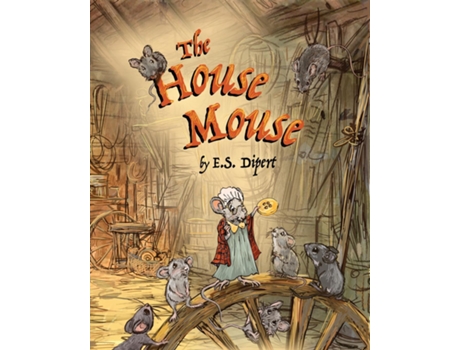 Livro The House Mouse de ES Dipert (Inglês)