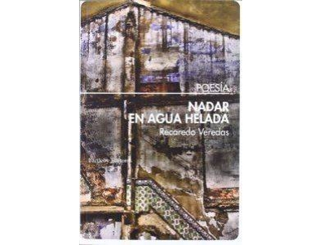 Livro Nadar En Agua Helada de Recaredo Veredas (Espanhol)