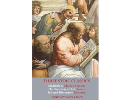 Livro Three Stoic Classics De Marcus Aurelius, Seneca Et Al. (inglês)