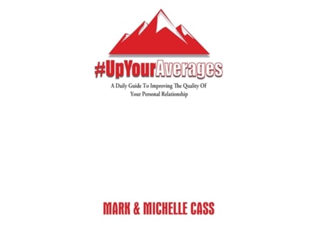 Livro Up Your Averages A Daily Guide To Improving Your Personal Relationship de Mark Cass (Inglês)