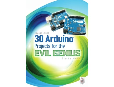 Livro 30 Arduino Projects for the Evil Genius Second Edition de Simon Monk (Inglês)